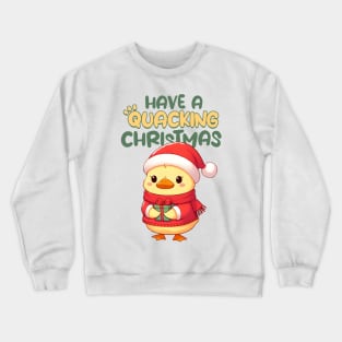 Have a Quacking Christmas Duck Crewneck Sweatshirt